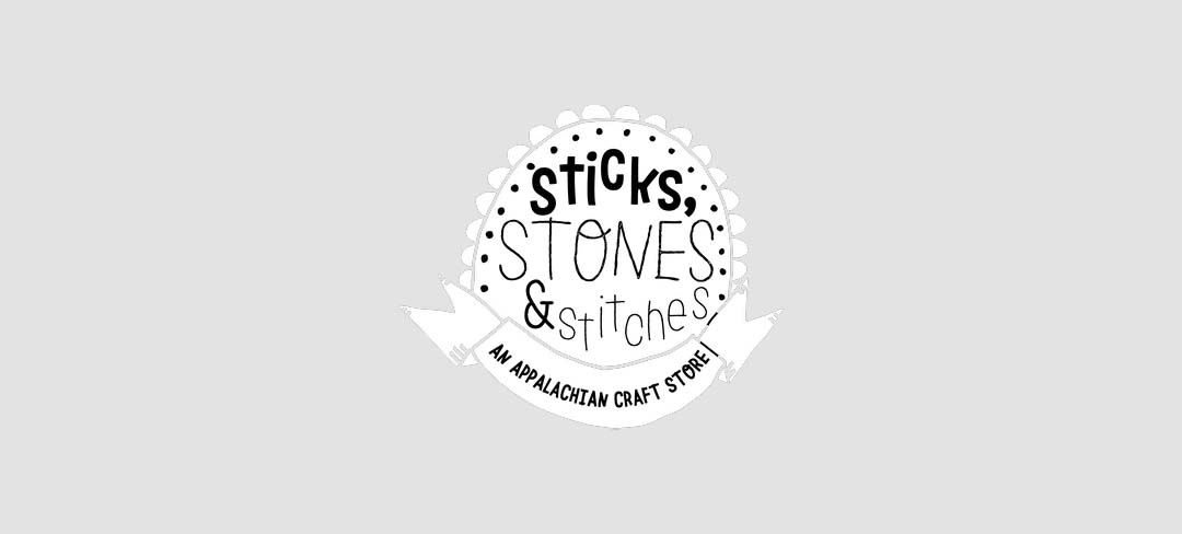 Sticks, Stones, and Stitches